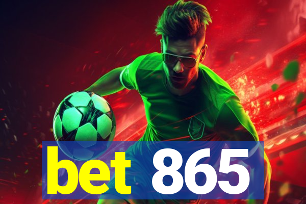 bet 865